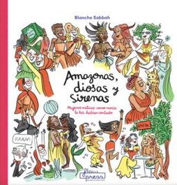 Amazonas, diosas y sirenas, Blanche Sabbah - FLOW PRESS