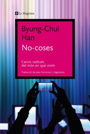 NO-COSES, Byung-Chul Han - LA MAGRANA
