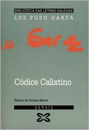 Códice calixtino, Luz Pozo Garza - XERAIS