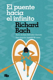 B DE BOLSILLO, EL PUENTE HACIA EL INFINITO, Richard Bach - B DE BOLSILLO