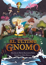 El último gnomo, David Salvador Sáez - SARGANTANA EDITORIAL