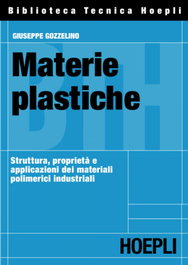 Materie plastiche, Giuseppe Gozzelino - ULRICO HOEPLI