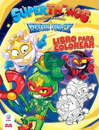 EDIBA EUROPA EON Libro para colorear Superthings Rescue Force