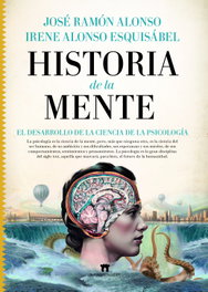 Historia de la mente, José Ramón Alonso e Irene Alonso Esquisábel - GUADALMAZAN