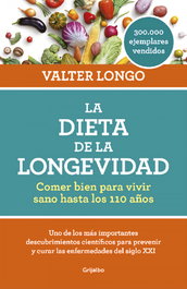 GRIJALBO, LA DIETA DE LA LONGEVIDAD - Valter Longo