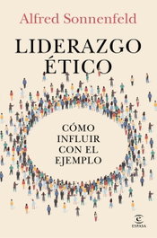 Liderazgo ético, Alfred Sonnenfeld - ESPASA CALPE