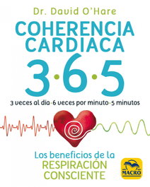 Coherencia cardiaca 3.6.5, David O'Hare - MACRO EDICIONES