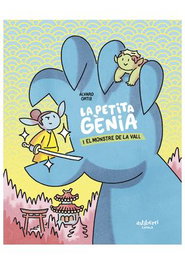 Astisendo Grupo Editorial, S.L. La petita gènia i el monstre de la vall (català) <br>La petita gènia i el monstre de la vall (català)</div>