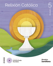 Relixión Católica 5º Primaria, Construindo Mundos - Obradoiro