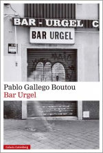 Bar Urgel, Pablo Gallego Boutou - GALAXIA GUTENBERG