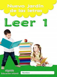 ALGAIDA, Leer 1 Nuevo Jardín de las Letras 5 Años - ALGAIDA