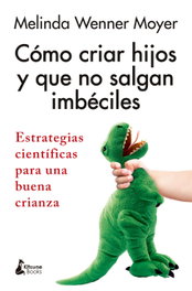 KITSUNE BOOKS, Cómo criar hijos y que no salgan imbéciles - KITSUNE BOOKS