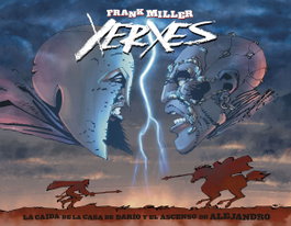 Norma Editorial Xerxes: La caída de la casa de Darío y el ascenso de Alejandro, Frank Miller/Sin Sinclair, Alex - Norma Editorial