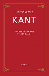 Introducción a Kant, Francisco Manuel Arroyo García - GREDOS, S.A.