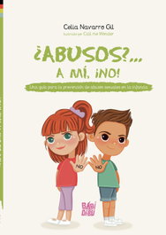 BABIDI-BU, ¿ABUSOS?... A MÍ, ¡NO! - Celia Navarro Gil