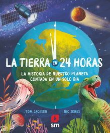 La Tierra en 24 horas, Tom Jackson - SM