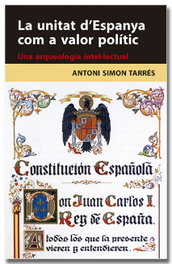 La unitat d'Espanya com a valor polític, Antoni Simon Tarrés - AFERS