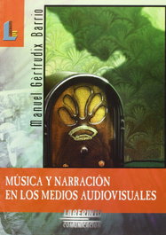 Música y narración en los medios audiovisuales, Manuel Gértrudix Barrio - LABERINTO
