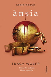 Ànsia (Sèrie Crave 3), Tracy Wolff - COLUMNA EDICIONS