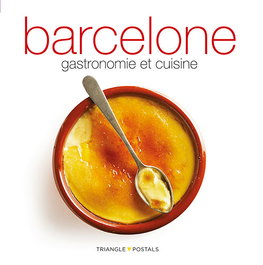 Barcelone, gastronomie et cuisine, Toni Monné - TRIANGLE POSTALS