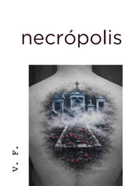NECRÓPOLIS, Vicente Ferez - DISCURSIVA