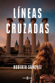 Líneas cruzadas, Roberto Sánchez - PLAZA & JANES