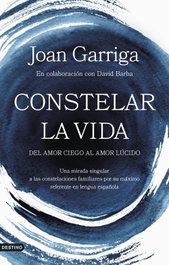 Constelar la vida, Joan Garriga - DESTINO
