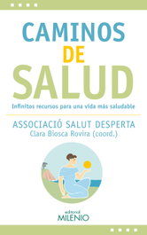 Caminos de salud, Associació Salut Desperta - MILENIO EDITORIAL