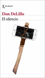 El silencio, Don DeLillo - SEIX BARRAL EDICIONES