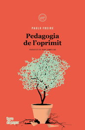 Pedagogia de l'oprimit, Paulo Freire - TIGRE DE PAPER
