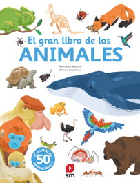 El gran libro de los animales, Anne-Sophie Baumann - SM