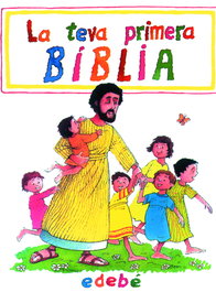 EDEBE, La teva primera biblia, Pat Alexander - EDEBE