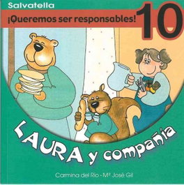 SALVATELLA, Laura y compañia 10. ¡QUEREMOS SER RESPONSABLES!