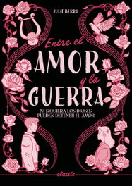 Entre el amor y la guerra, Julie Berry - ELASTIC BOOKS