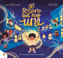 El tesoro que nos une, Desirée Bela-Lobedde - PENGUIN KIDS