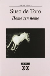 Home sen nome, Suso De Toro - XERAIS