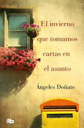 El invierno que tomamos cartas en el asunto, Ángeles Doñate - EDICIONES B