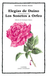 Elegías de Duino; Los Sonetos a Orfeo, Rainer Mª Rilke - CATEDRA