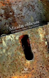 Miradas oblicuas en narrativa latinoamericana contemporánea, Jesus Montoya Juarez - IBEROAMERICANA - VERVUERT