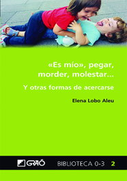 <<ES MÍO>>, PEGAR, MORDER, MOLESTAR, Elena Lobo Aleu - GRAO