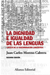 ALIANZA La dignidad e igualdad de las lenguas, Juan Carlos Moreno Cabrera - ALIANZA