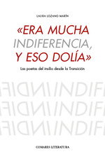 Era mucha indiferencia y eso dolia, AA.VV - COMARES