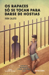 Galaxia, OS RAPACES SÓ SE TOCAN PARA DARSE DE HOSTIAS