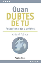 Quan dubtes de tu, Antoni Tolmos Tena - PAGES EDITORS