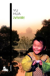 ¡Vivir!, Yu Hua - Espasa Calpe