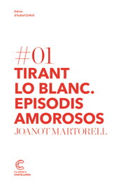 Tirant Lo Blanc. Episodis Amorosos, CASTELLNOU EDICIONS - CASTELLNOU EDICIONS