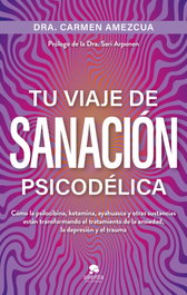 Tu viaje de sanación psicodélica, Carmen Amezcua - ALIENTA