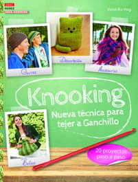 DRAC Knooking. Nueva técnica para tejer a ganchillo, Veronika Hug