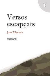 Versos Escapçats, Joan Albareda - TRIPODE