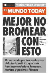 Mejor no bromear con esto, El Mundo Today - TEMAS HOY
